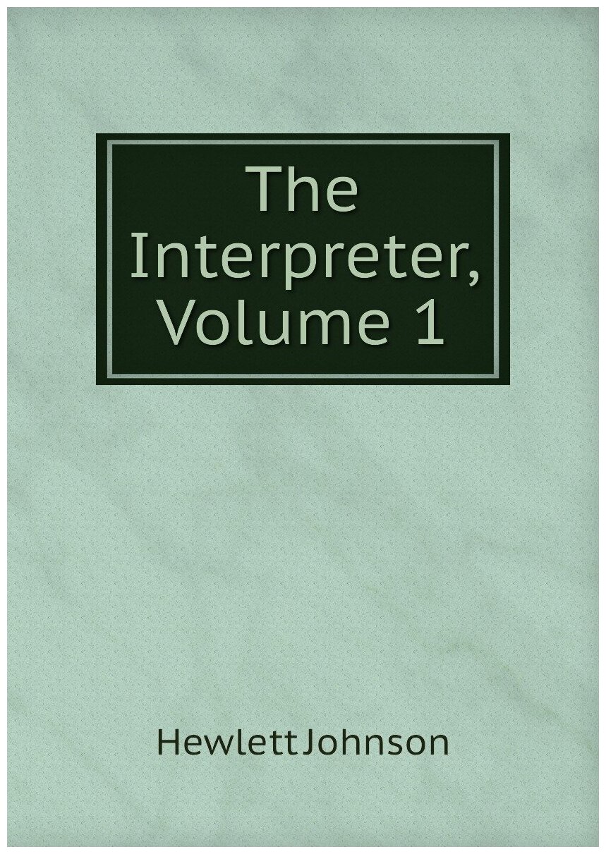 The Interpreter, Volume 1