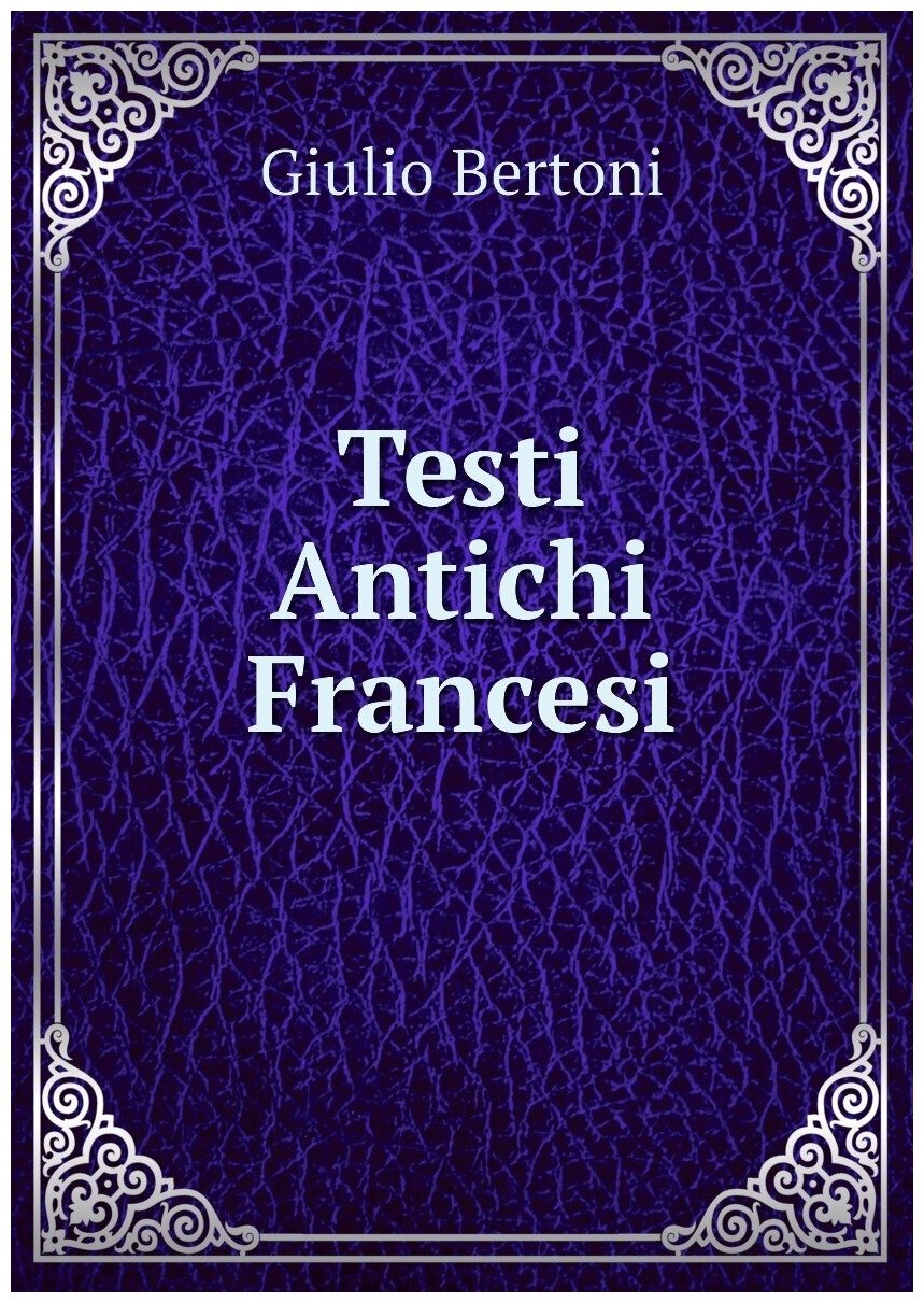 Testi Antichi Francesi