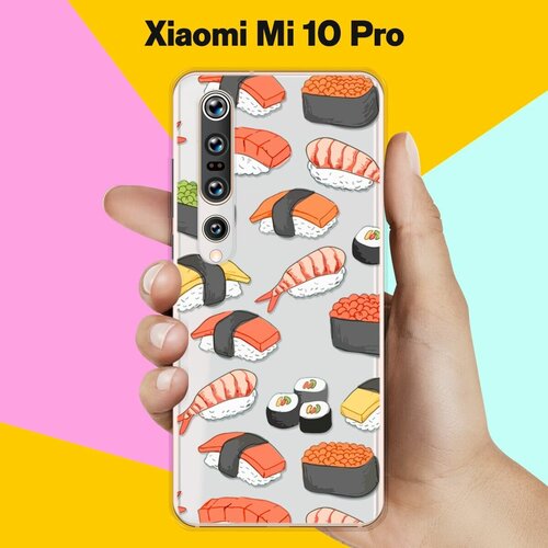 Силиконовый чехол Суши на Xiaomi Mi 10 Pro силиконовый чехол суши засыпает на xiaomi mi 10