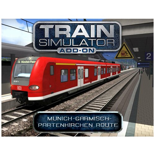 Train Simulator: Munich - Garmisch-Partenkirchen Route Add-On train simulator liverpool manchester route add on