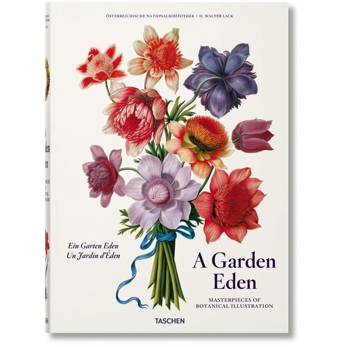 A Garden Eden. Masterpieces of Botanical Illustration. XXL-формат