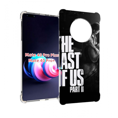 Чехол MyPads The Last of Us Part II Элли для Huawei Mate 40 Pro+ Plus задняя-панель-накладка-бампер