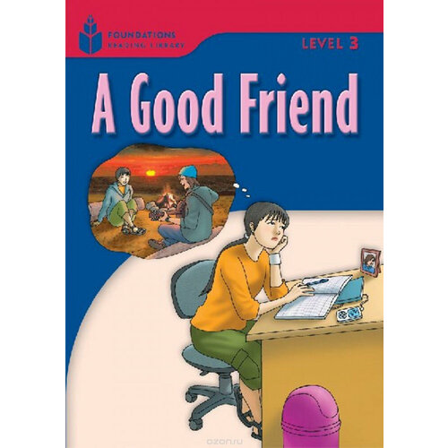 Foundation Readers 3: A Good Friend