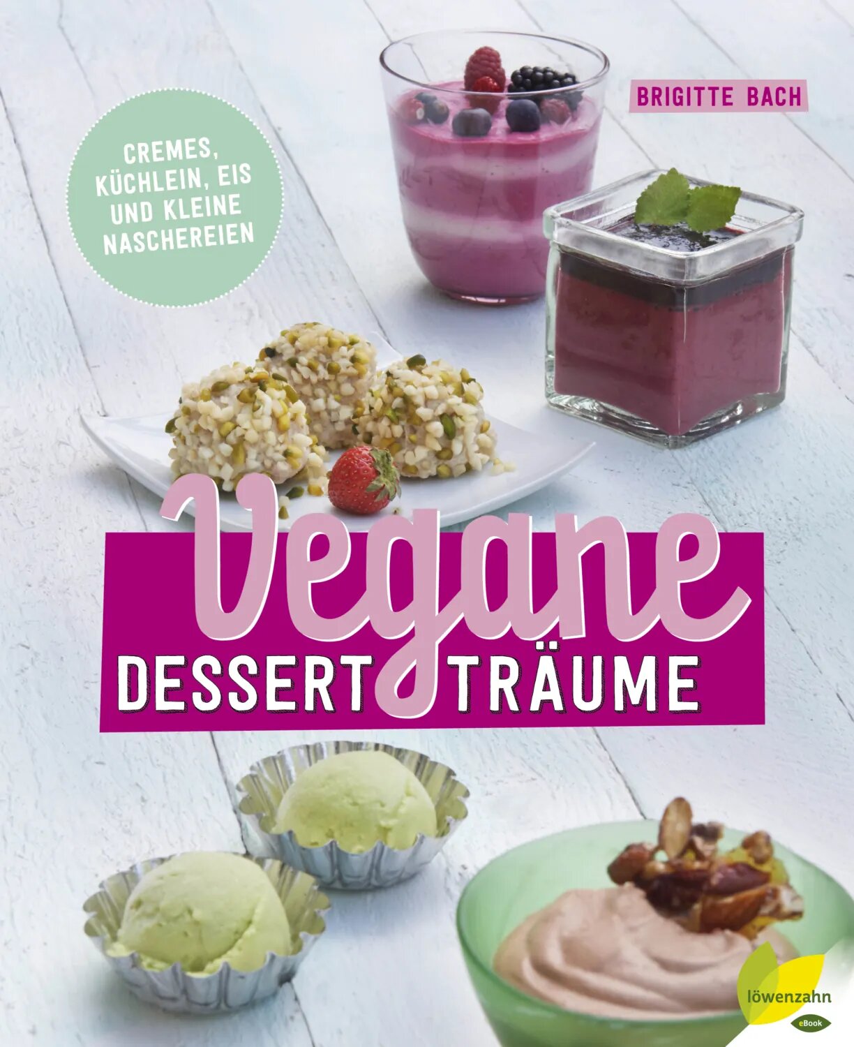 Vegane Dessertträume [Цифровая книга]
