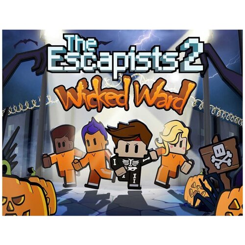 The Escapists 2 - Wicked Ward