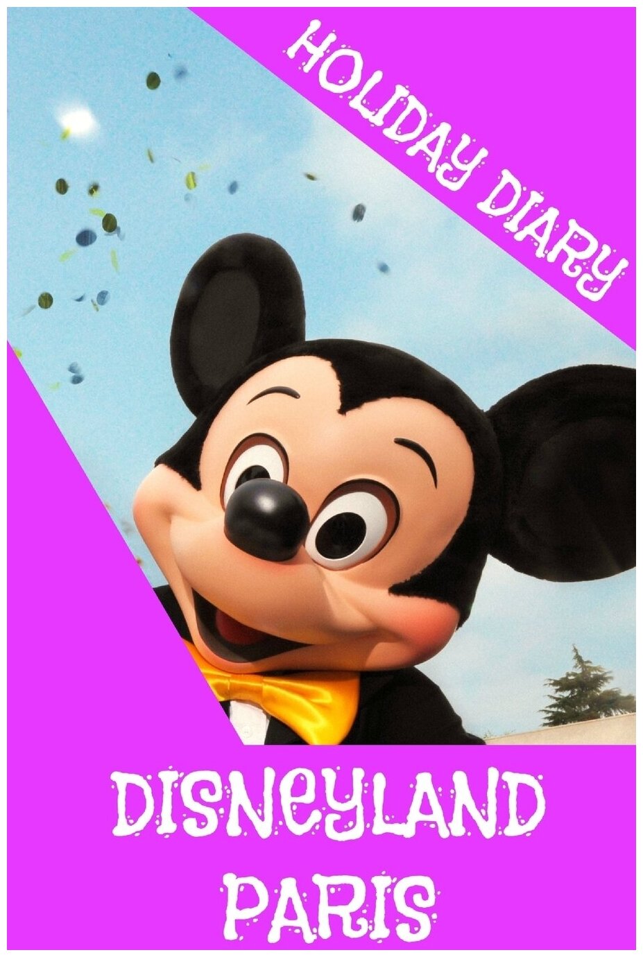 Holiday Diary Disneyland Paris - Girls Edition
