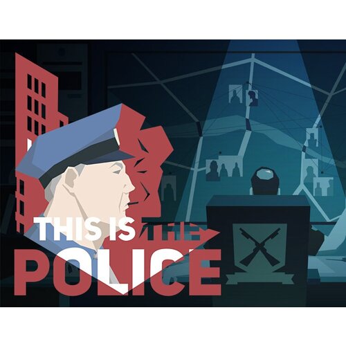 This Is the Police (PC) игра this is the police 2 для pc steam электронная версия