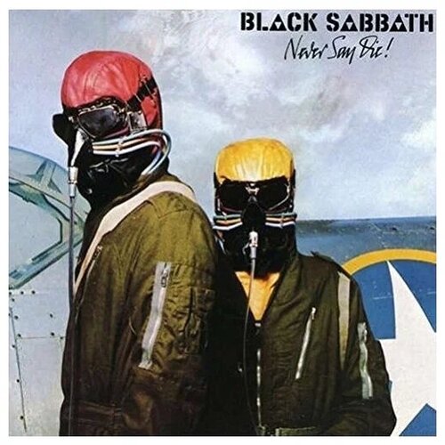 5414939920851 виниловая пластинка black sabbath never say die Black Sabbath - Never Say Die LP (виниловая пластинка)