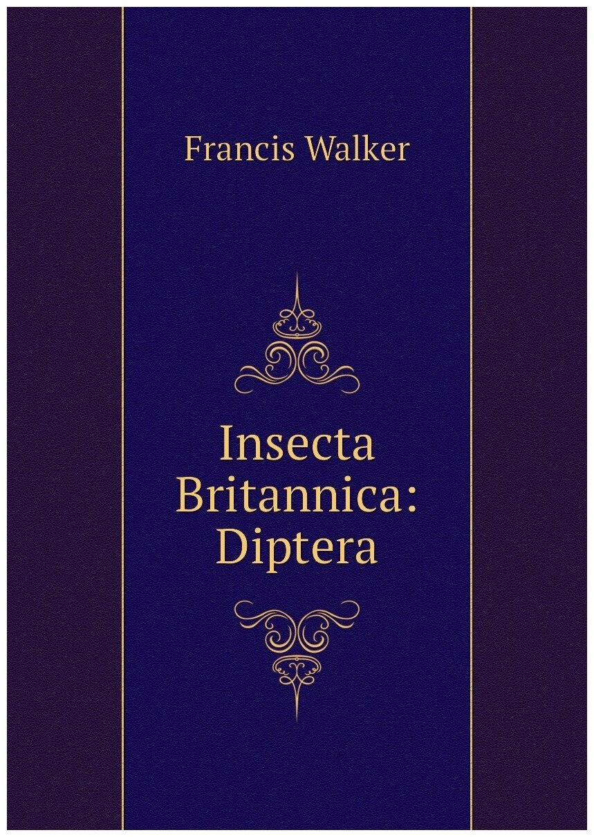 Insecta Britannica: Diptera