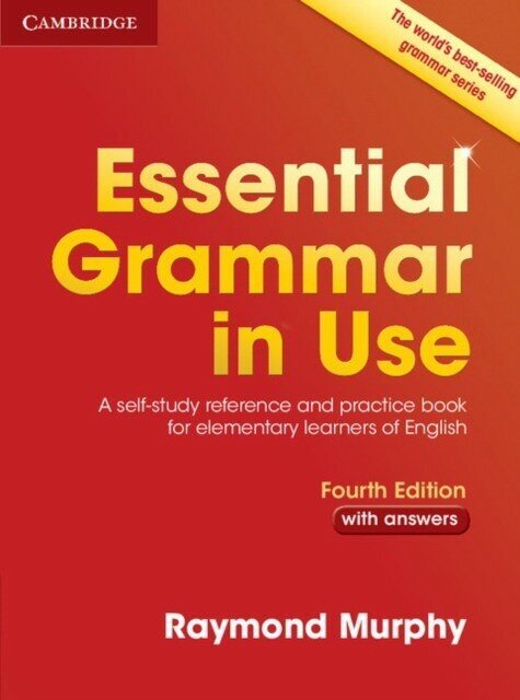 Raymond Murphy "Essential Grammar in Use: A Self-Study Reference and Practice Book for Elementary Learners of English: With Answers"