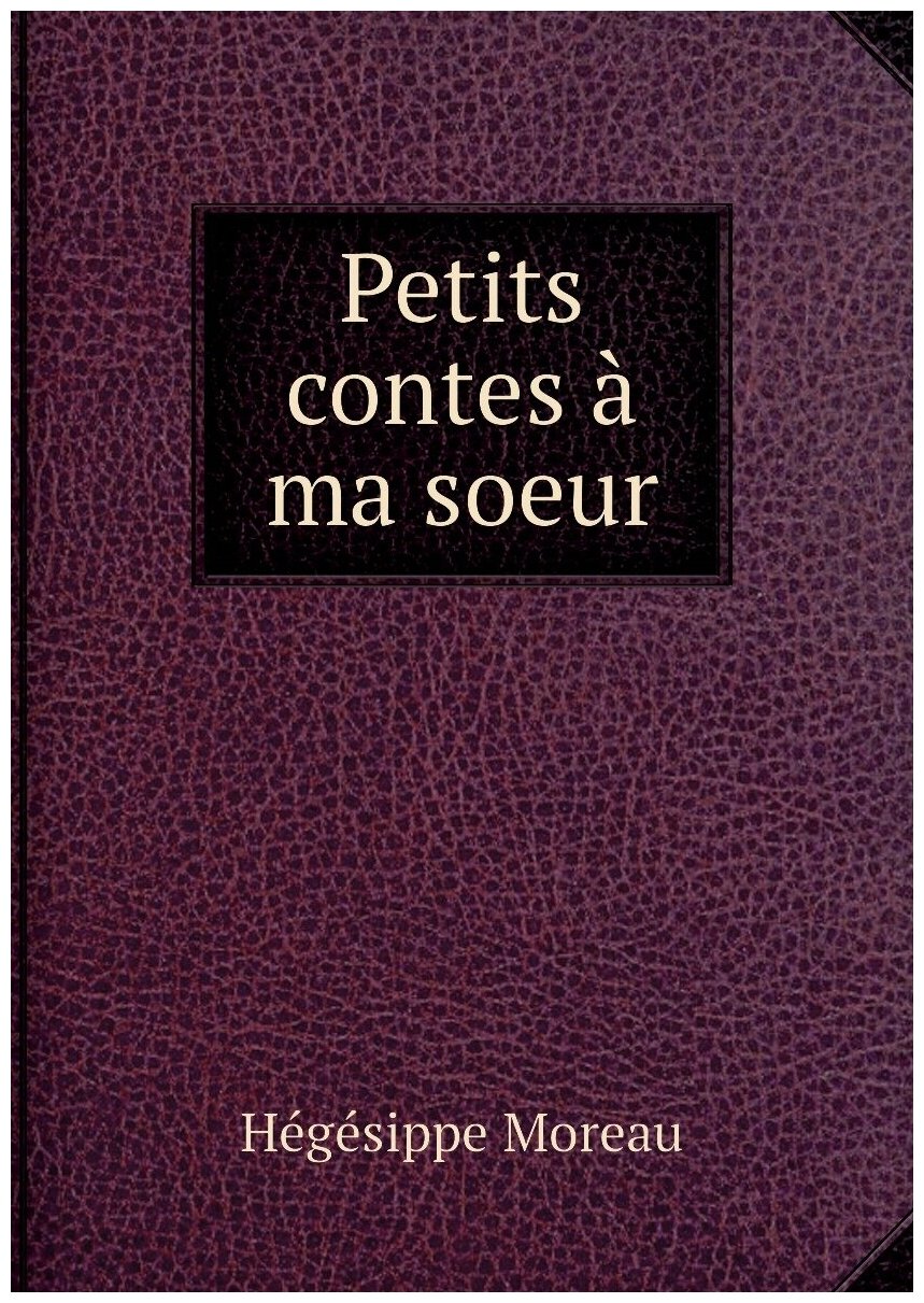 Petits contes à ma soeur