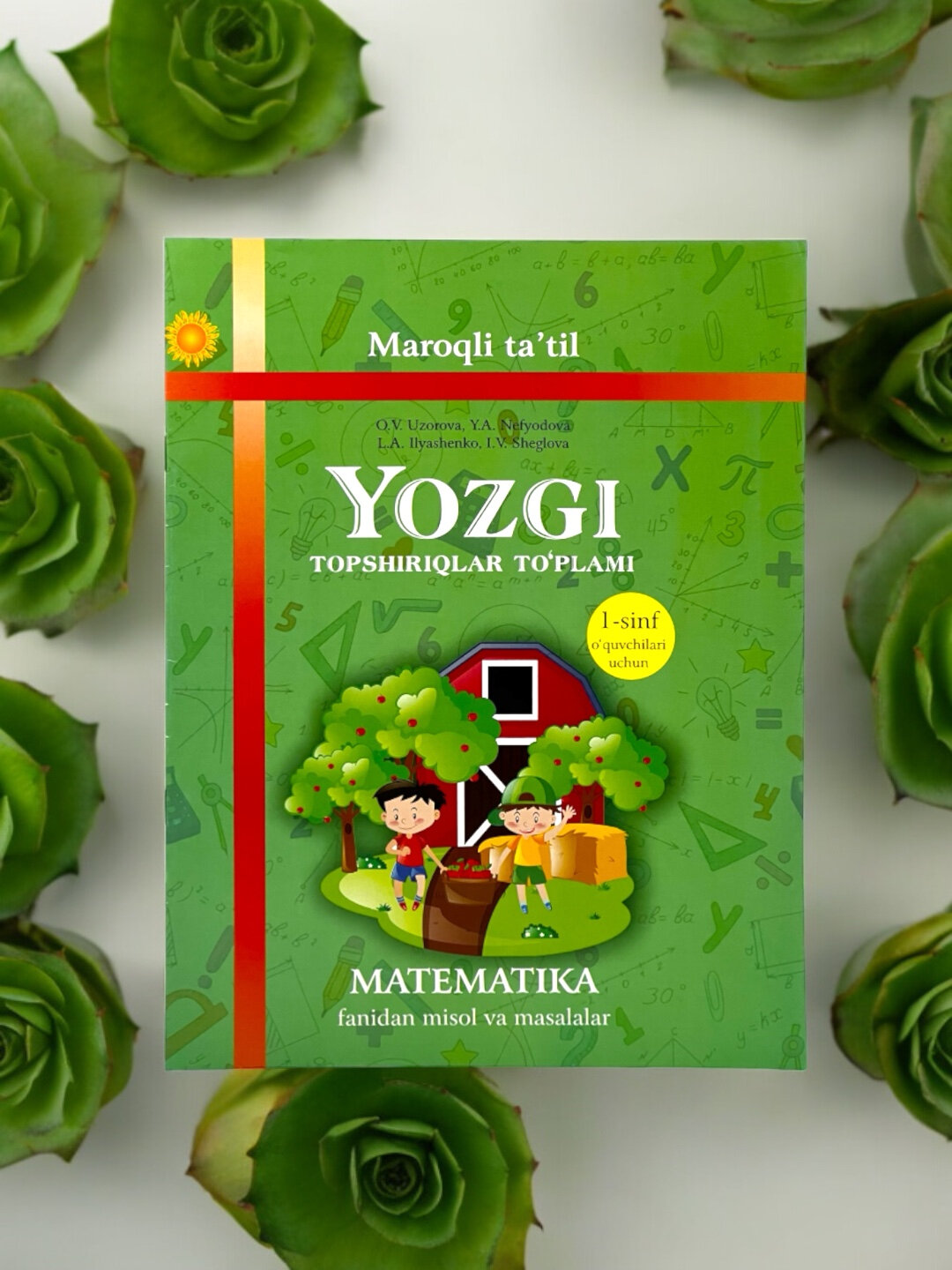 Ёзги топширилар тплами математика фанидан мисол ва масалалар, 1 снифлар учун.