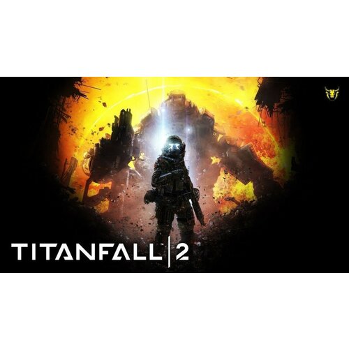 Игра Titanfall 2 для PC русский перевод EA app Origin электронный ключ 839₽