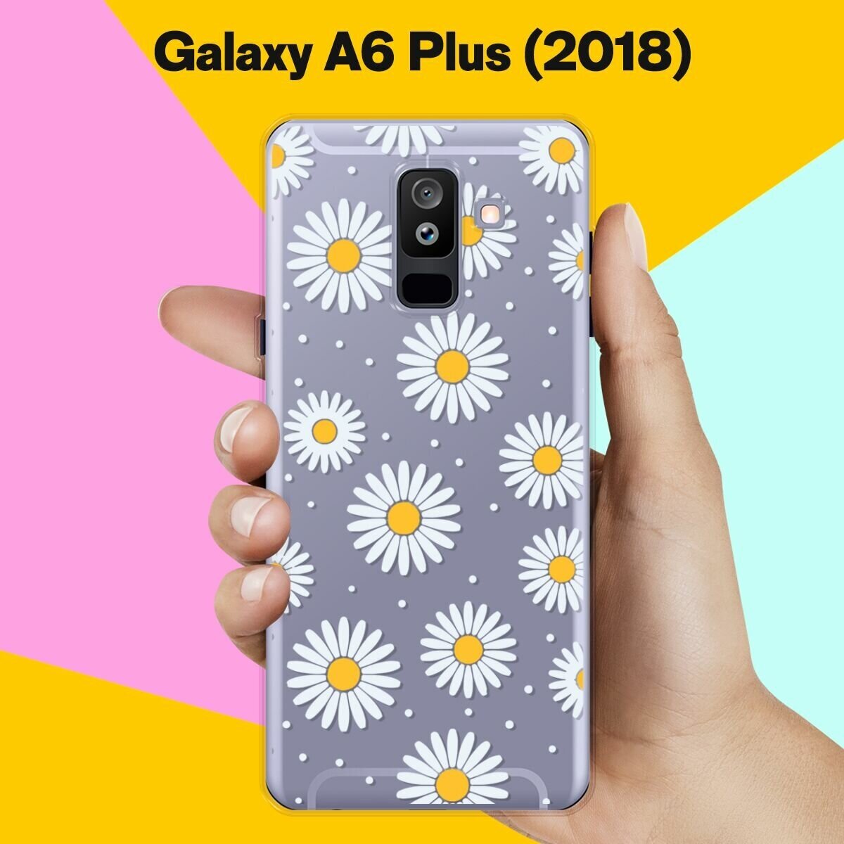 Силиконовый чехол на Samsung Galaxy A6 Plus (2018) Ромашки / для Самсунг Галакси А6 Плюс