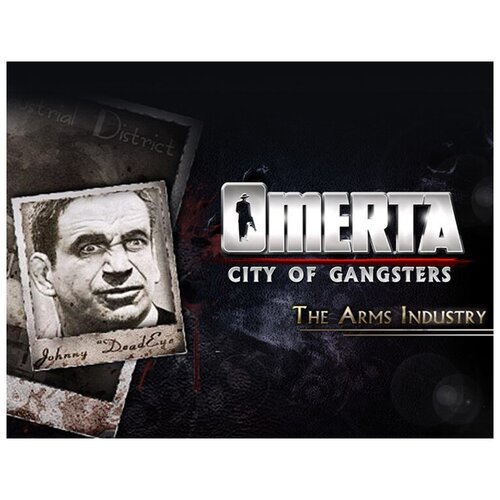 Omerta - City of Gangsters - The Arms Industry city of gangsters the english outfit