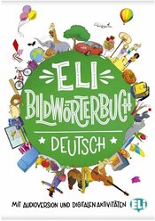 ELI Bildworterbuch Deutsch + eBook (A1-A2) / Cловарь немецкого языка в картинках + электронная книга