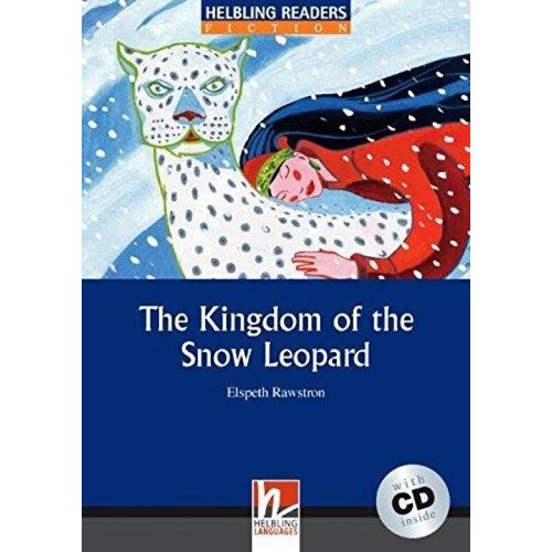 Blue Series Fiction 4. The Kingdom of the Snow Leopard + CD
