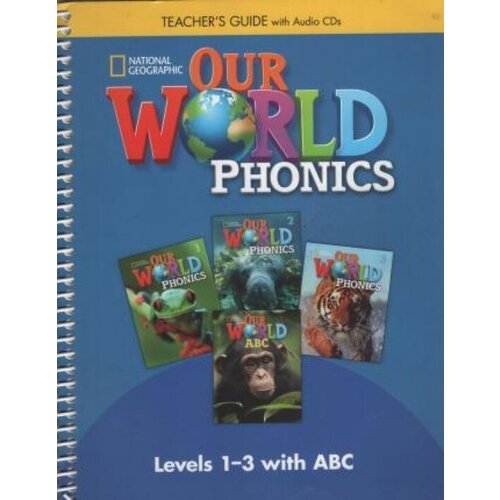 Our World Phonics 1-3 Teacher's Guide with Audio CDs