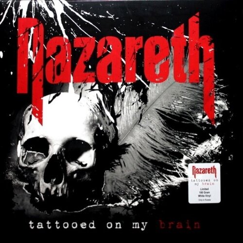 Nazareth Виниловая пластинка Nazareth Tattooed On My Brain виниловая пластинка warner music nazareth tattooed on my brain limited edition coloured vinyl 2lp