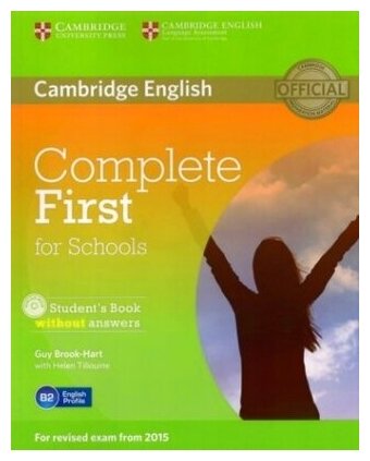 Complete First for Schools (for revised exam 2015) Student's Book without answers with CD-ROM