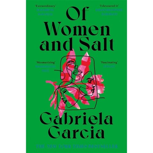 Garcia Gabriela "Of Women and Salt"