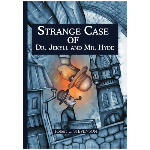 Стивенсон Р.Л. "Strange Case of Dr Jekyll and Mr. Hyde"