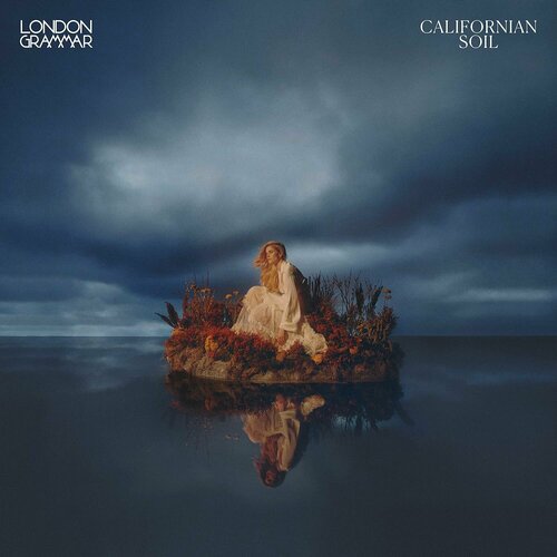 London Grammar Виниловая пластинка London Grammar Californian Soil