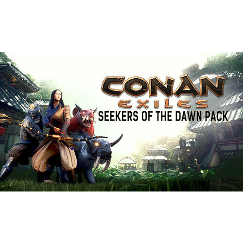 Дополнение Conan Exiles - Seekers of the Dawn Pack для PC (STEAM) (электронная версия)