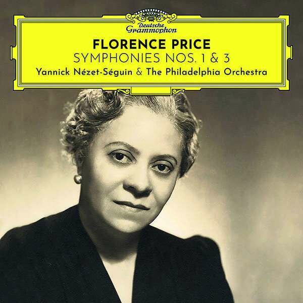 Диск Yannick N zet-S guin - Florence Price: Symphonies Nos. 1 & 3 (1 CD)