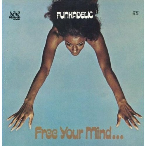 Виниловая пластинка Funkadelic: Free Your Mind. And Your Ass Will Follow (Vinyl). 1 LP