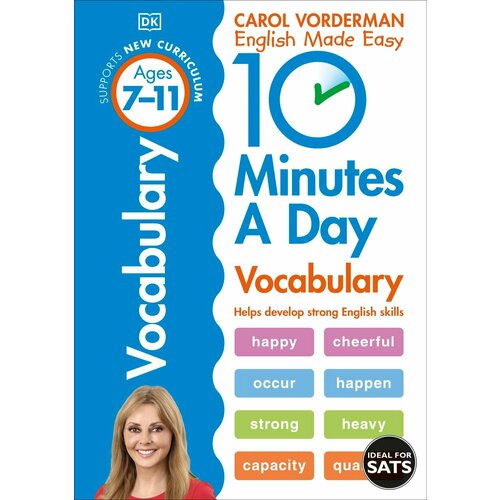 Vorderman Carol "10 Minutes A Day Vocabulary. Ages 7-11. Key Stage 2"