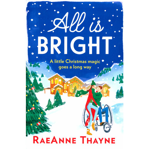 All Is Bright | Thayne RaeAnne