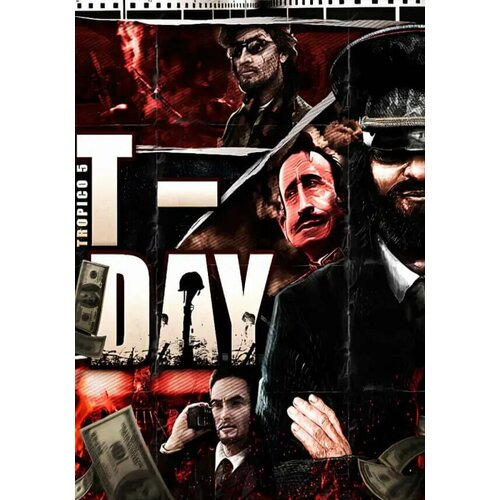 DLC Tropico 5 - T-Day Steam PC Регион активации Россия и СНГ 223₽