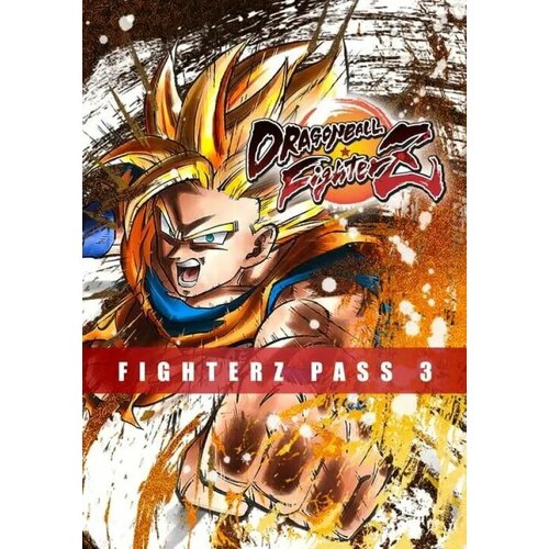 DRAGON BALL FIGHTERZ - FighterZ Pass 3 DLC (Steam; PC; Регион активации РФ, СНГ) dragon ball fighter z fighterz edition [pc цифровая версия] цифровая версия