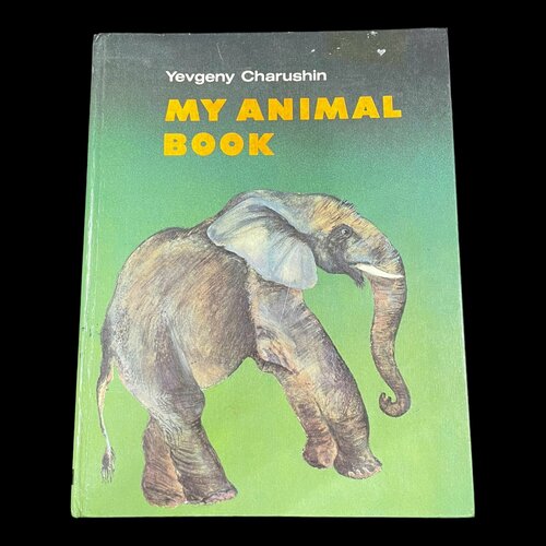 Винтажная книга. My animal book. Чарушин Евгений