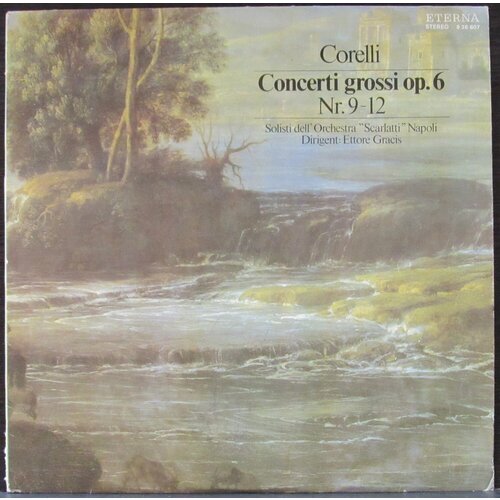 Corelli Arcangelo Виниловая пластинка Corelli Arcangelo Concerti Grossi op. 6 Nr.9-12