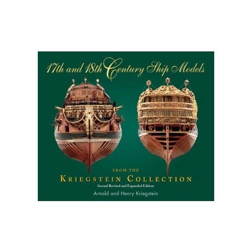 Книга "17th & 18th Century Ship Models from the Kriegstein Collection", SeaWatch Books (США), SWB10