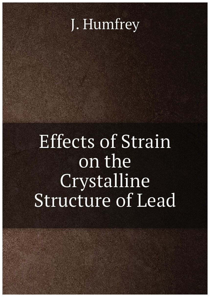 Effects of Strain on the Crystalline Structure of Lead