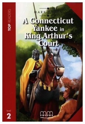 Книга Top readers Elementary: A Connecticut Yankee in King Arthur’s Court - фото №1