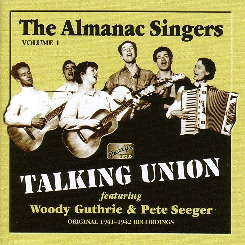 Almanac Singers-Vol.1 Talking Union (1941-1942) Naxos CD Deu (Компакт-диск 1шт)