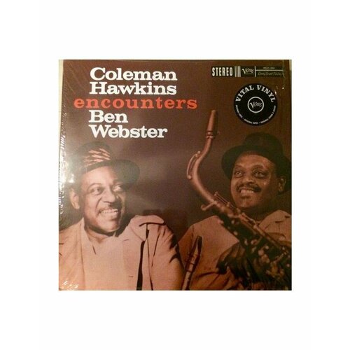 Виниловая пластинка Coleman Hawkins, Coleman Hawkins Encounters Ben Webster (0602577089633) howard ben виниловая пластинка howard ben is it