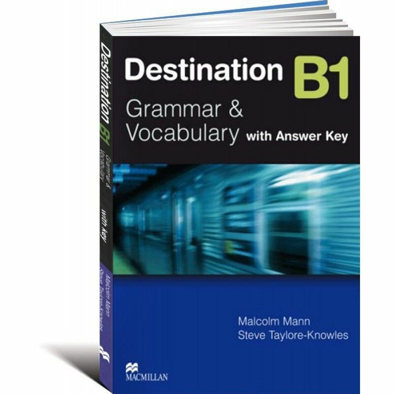 Destination B1 Grammar and Vocabulary with answer key: Учебник