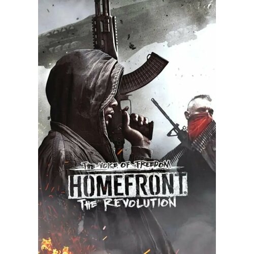 Homefront: The Revolution - The Voice of Freedom (Steam; PC; Регион активации Не для РФ) homefront the revolution beyond the walls steam pc регион активации eu usa anzac jp