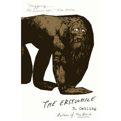Brian Catling - The Erstwhile