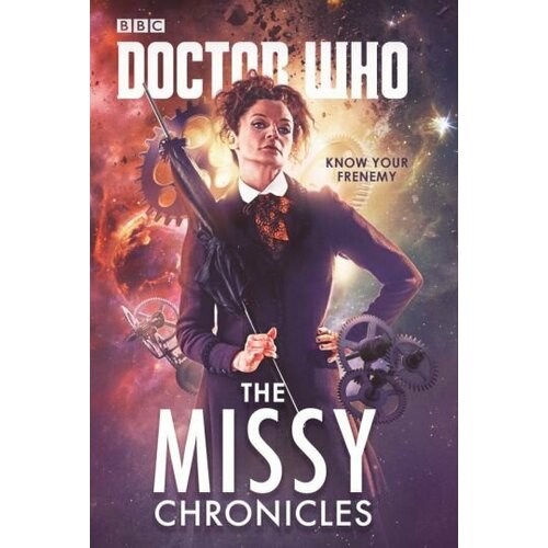 Cavan Scott - Doctor Who. The Missy Chronicles