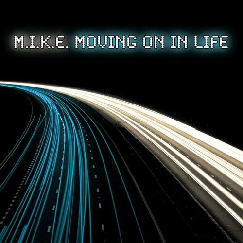 Audio CD M.I.K.E. - Moving On In Life (1 CD)