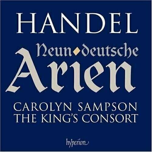 AUDIO CD Handel: German Arias. Carolyn Sampson, The King's Consort audio cd handel g f arias bostridge ian