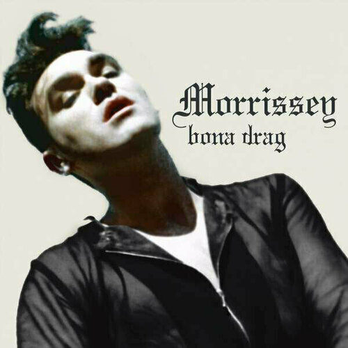 Виниловая пластинка Morrissey: Bona Drag (Expanded Edition) (remastered). 2 LP виниловая пластинка morrissey bona drag