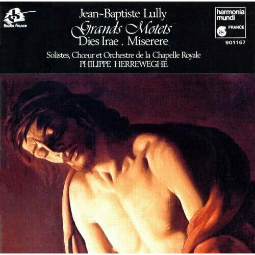 audio cd desmarest grands motets lorrains AUDIO CD Lully. Grands Motets - Dies Irae; Miserere / La Chapelle Royale Herreweghe. 1 CD