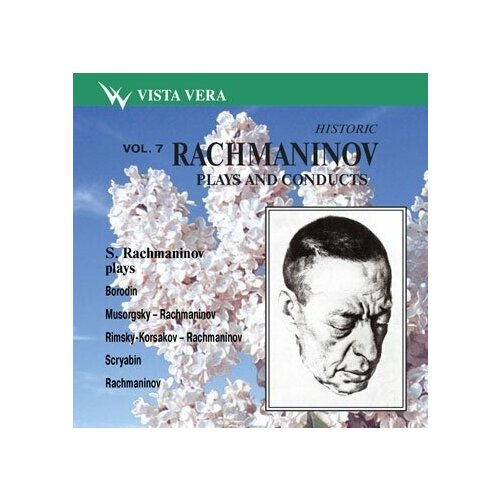 Рахманинов играет и дирижирует, т.7. 1 CD